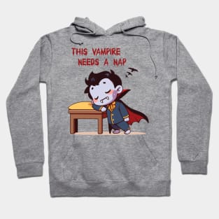 This vampire needs a nap Hoodie